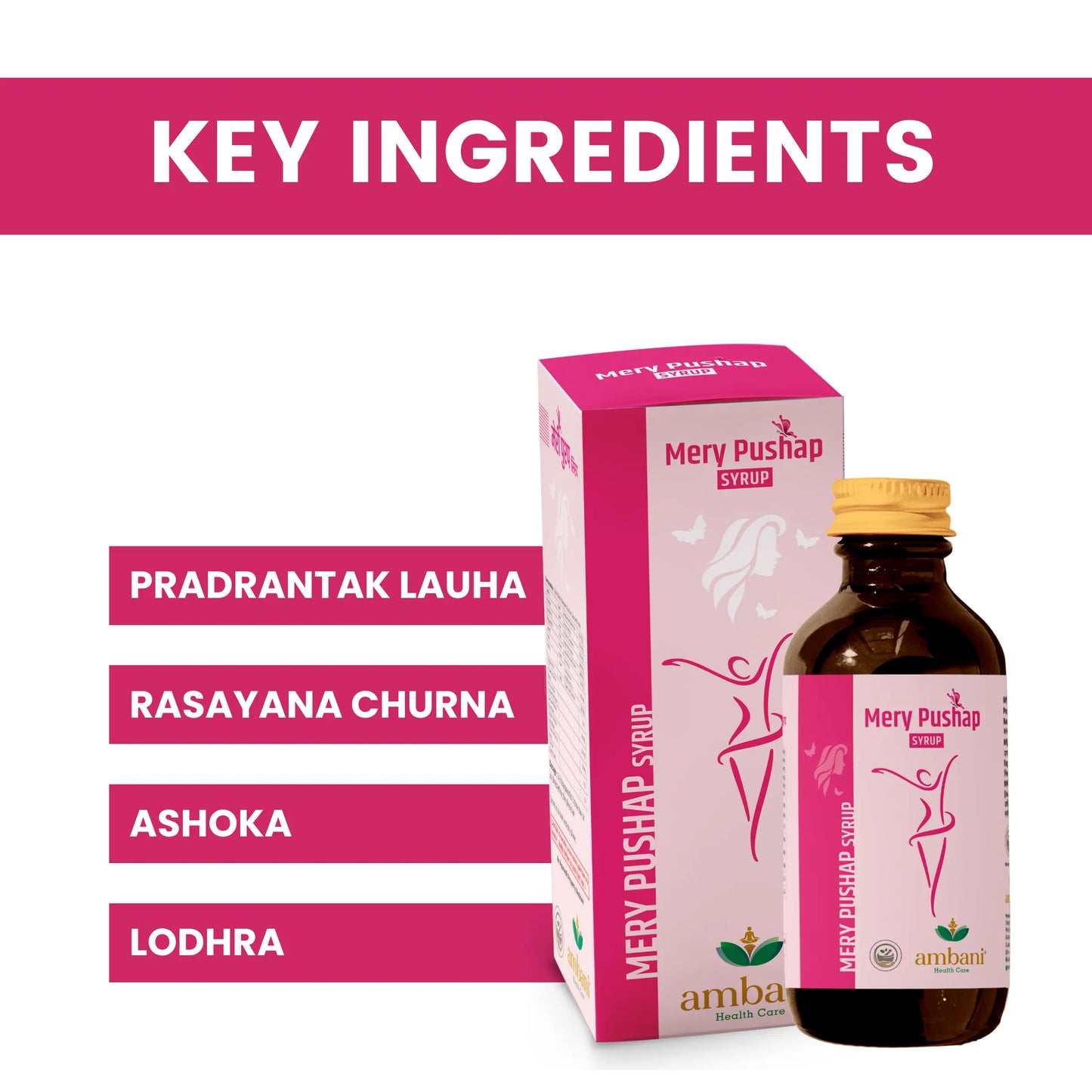 AMBANI HEALTH CARE Ayurvedic Mery Pushp Syrup I All-Natural, Vegetarian I Herbal Medicine for Hormonal Imbalance I Supports Strength & Energy I Ideal for Women's Health and Wellness
